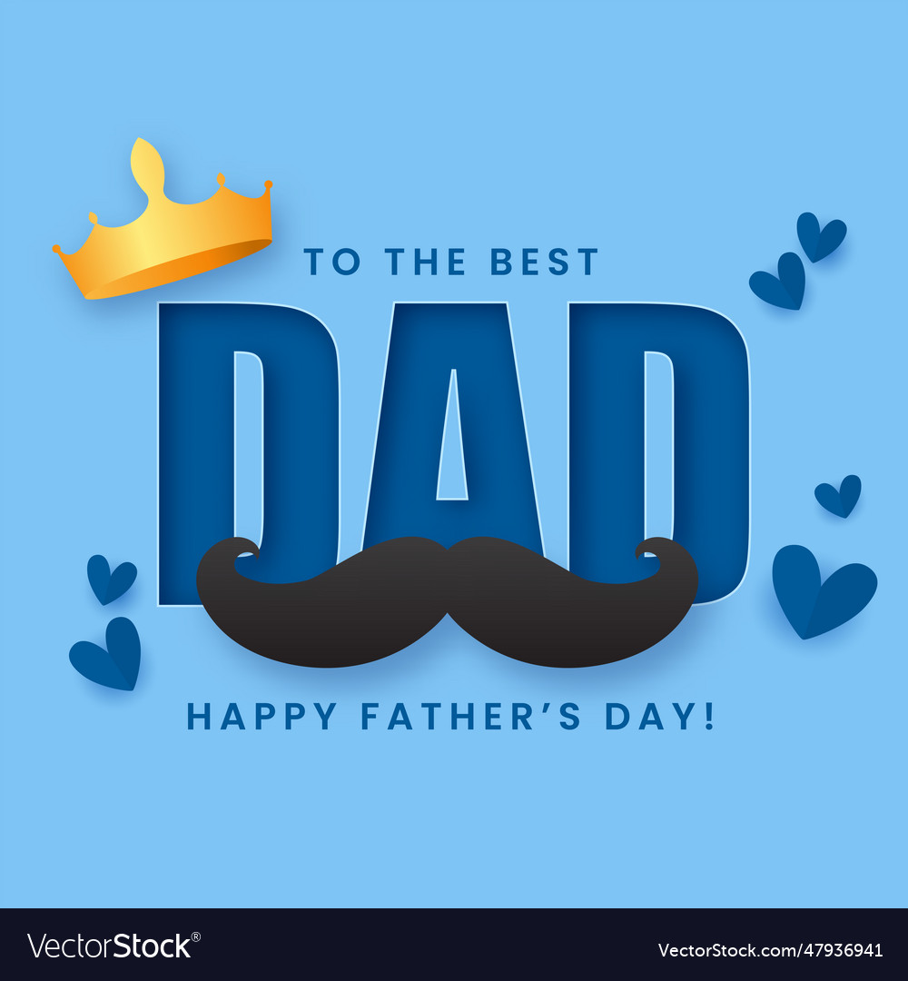 To the best dad happy fathers day text Royalty Free Vector