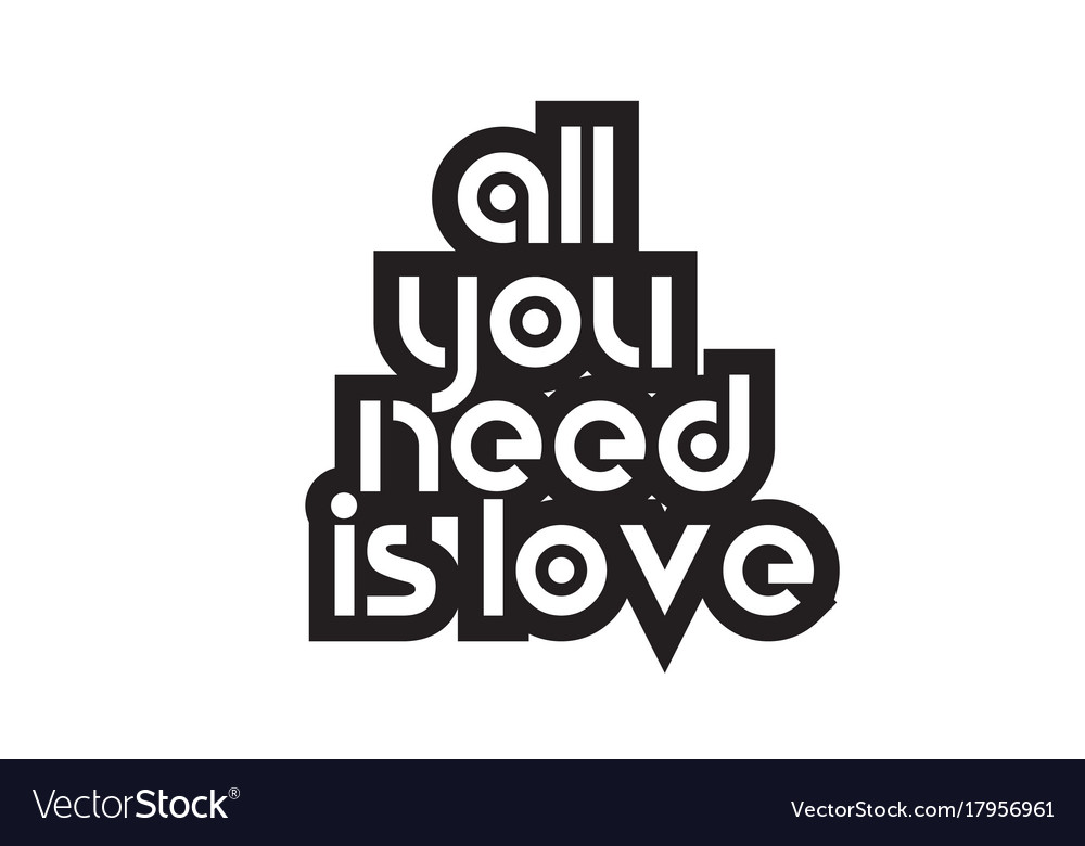 Bold text all you need is love inspiring quotes