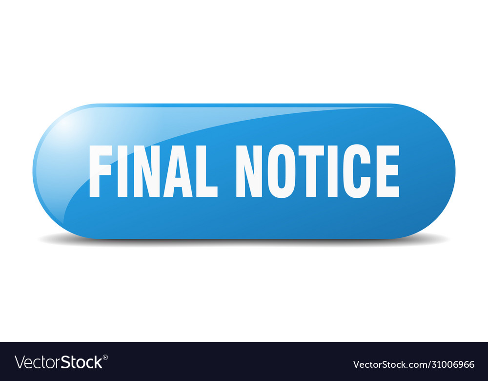 Final notice button sign key push