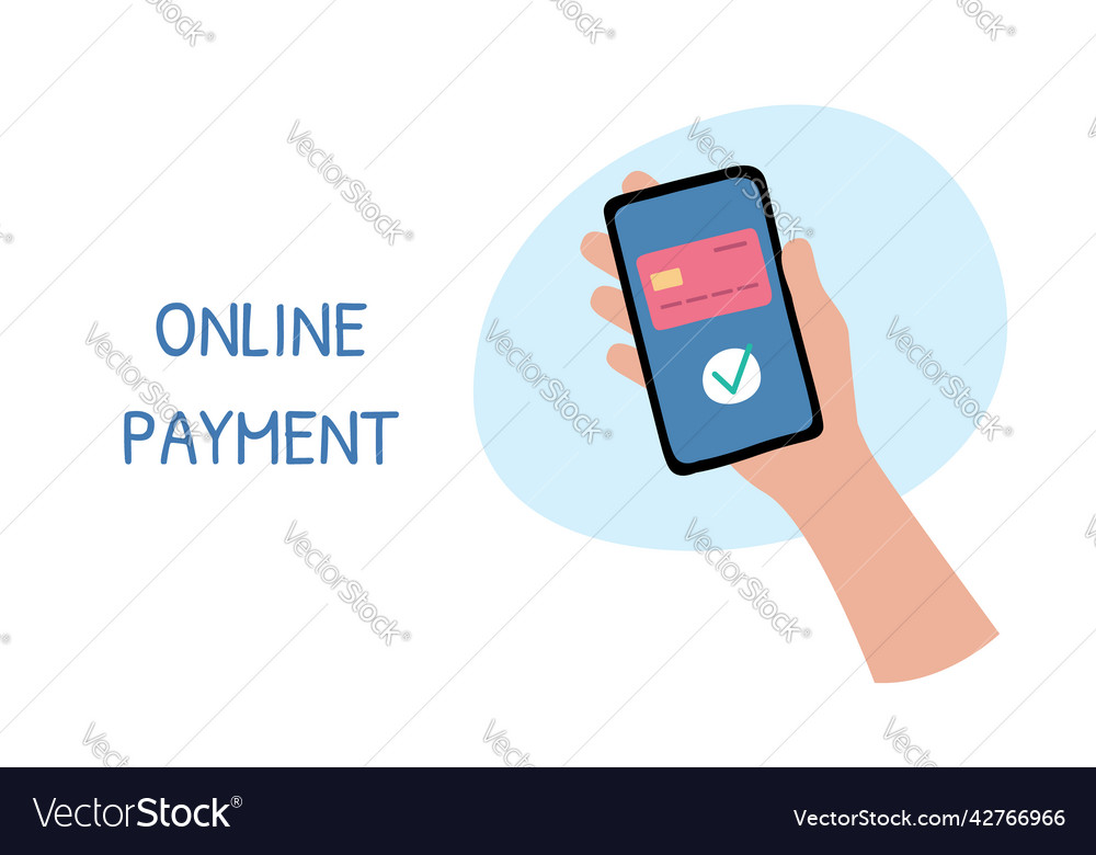 Online payment phone in hand purchase payment Vector Image