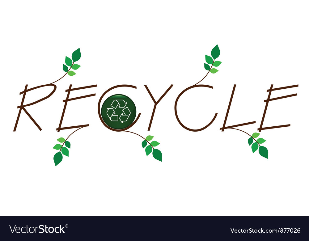 Recycle