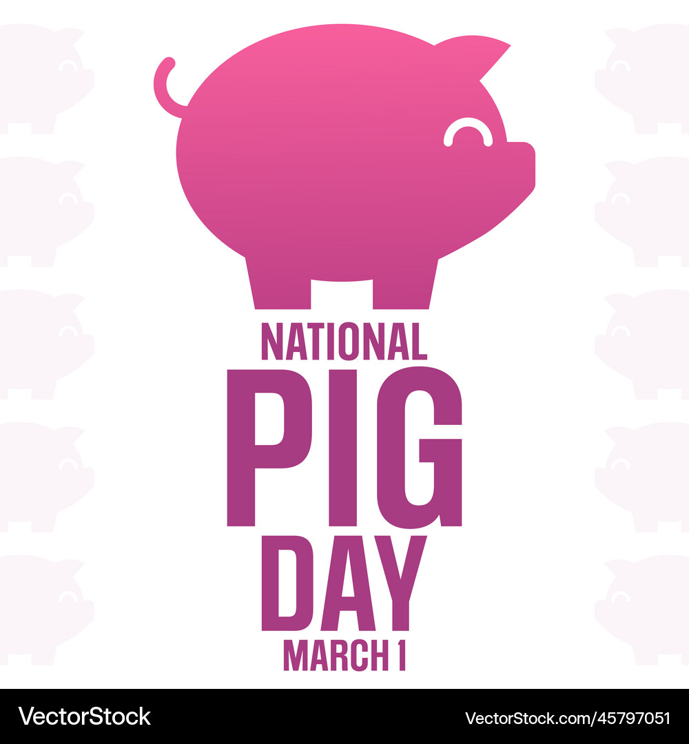National pig day march 1 Royalty Free Vector Image