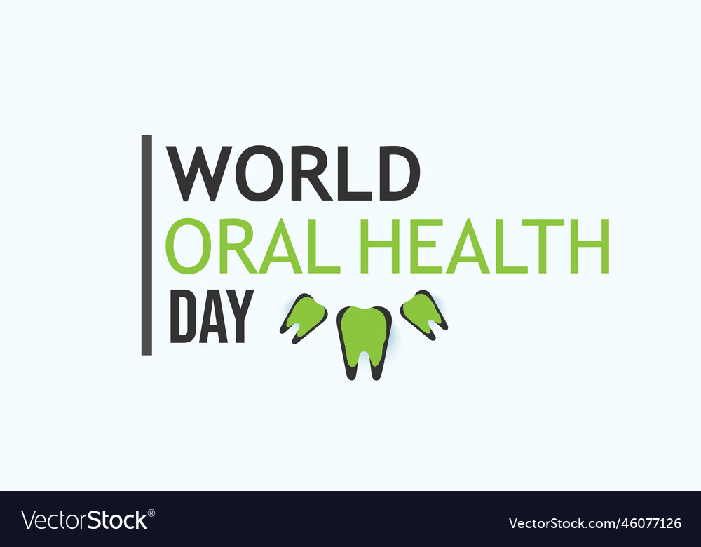 World Oral Health Day Royalty Free Vector Image 4707