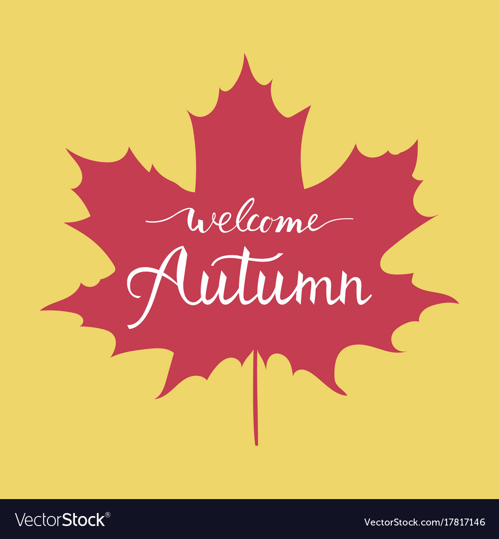 Welcome autumn hand lettering Royalty Free Vector Image