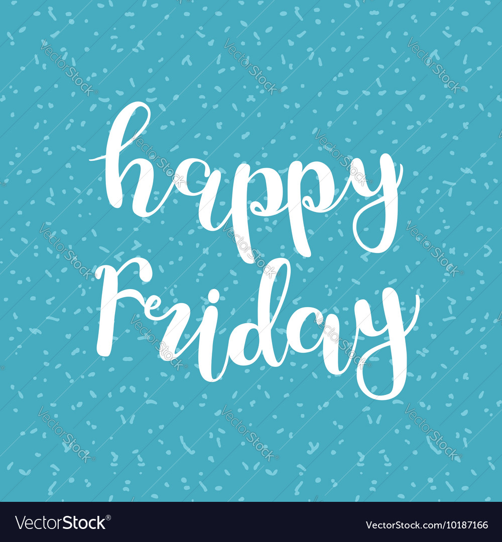 Happy friday brush lettering Royalty Free Vector Image