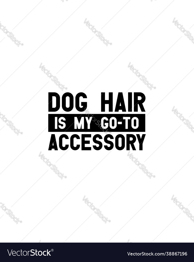 Dog hair is my go to accessoryhand drawn