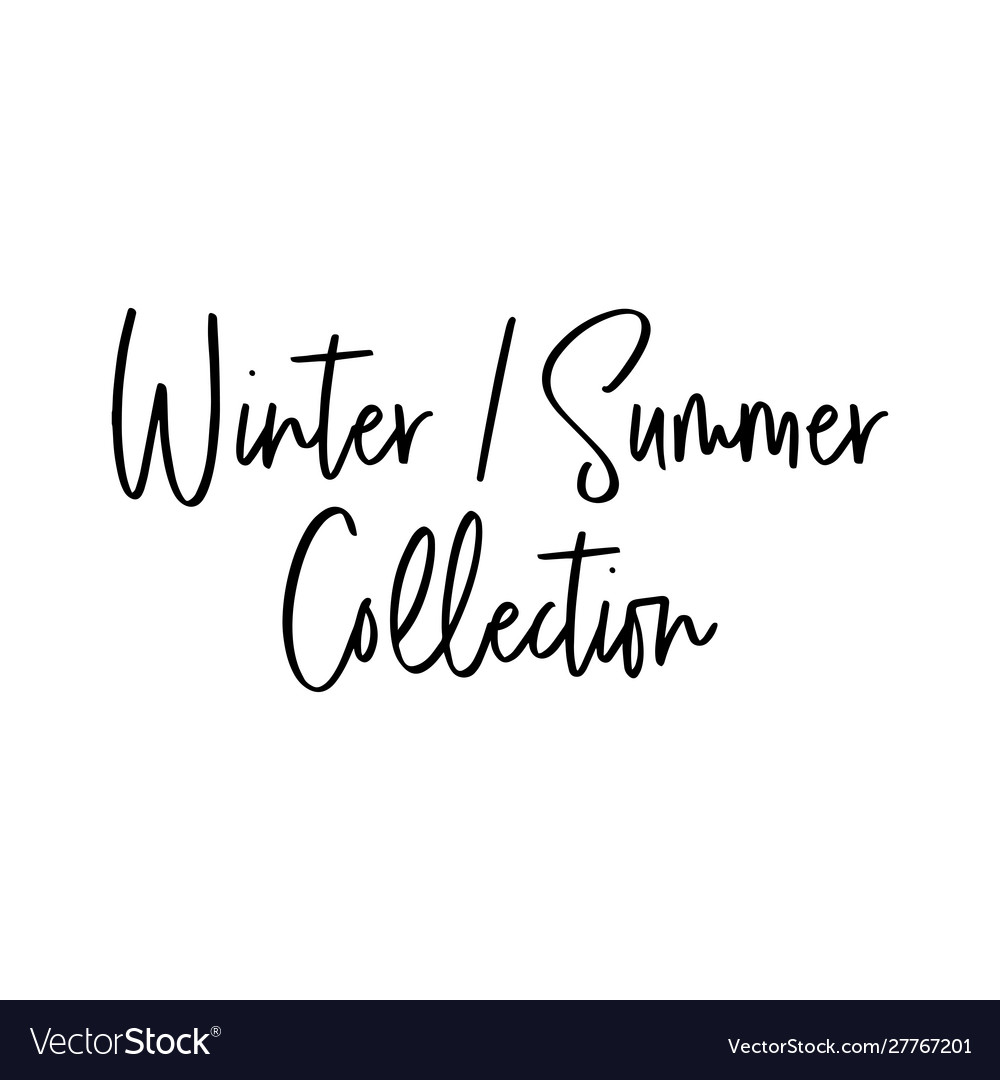 Winter and summer collection english calligraphy