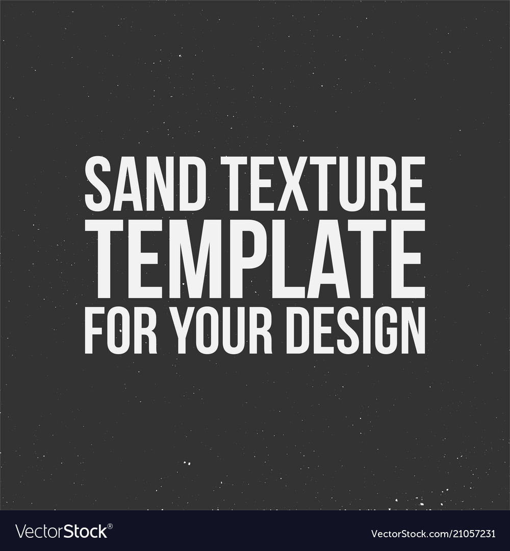 Sand texture template for your design Vector Image Sand texture template for your design