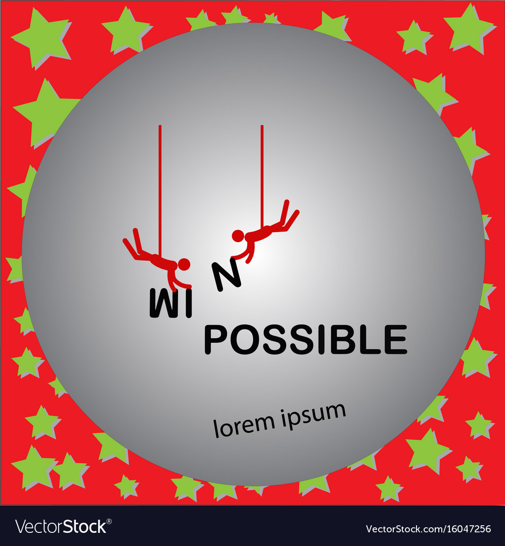 Change Impossible to Possible