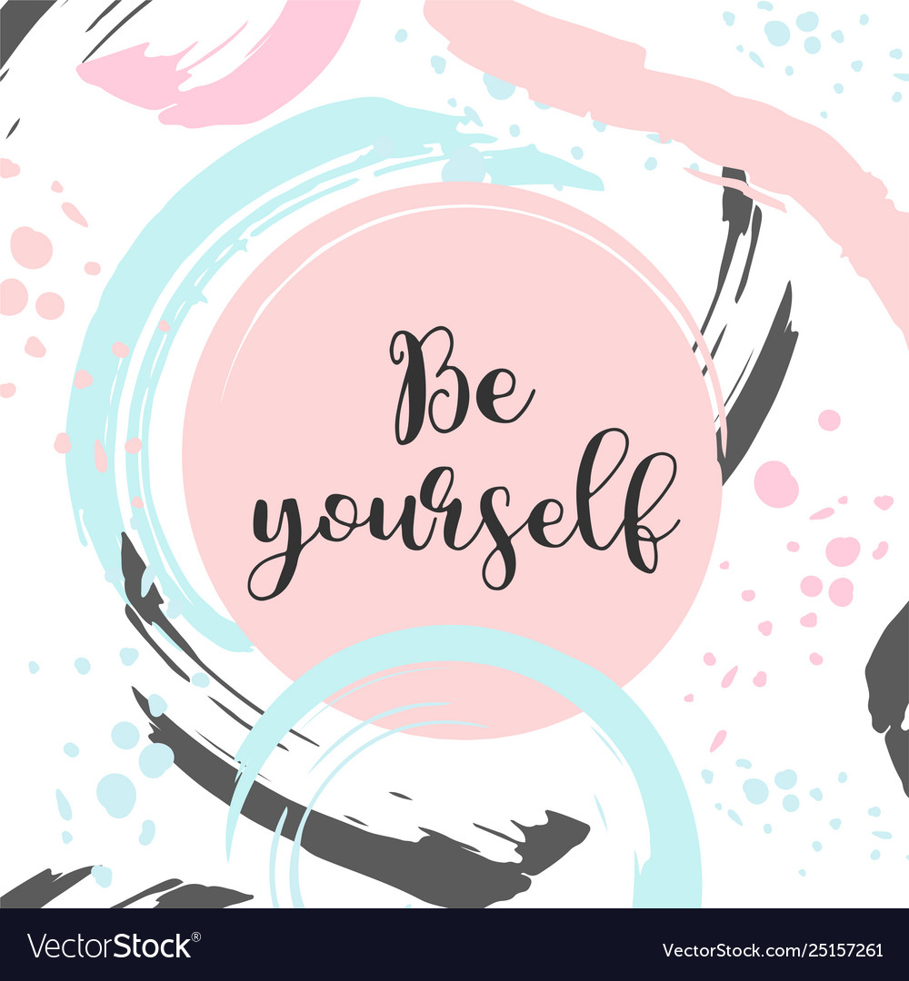 Be yourself text cute card with motivational Vector Image