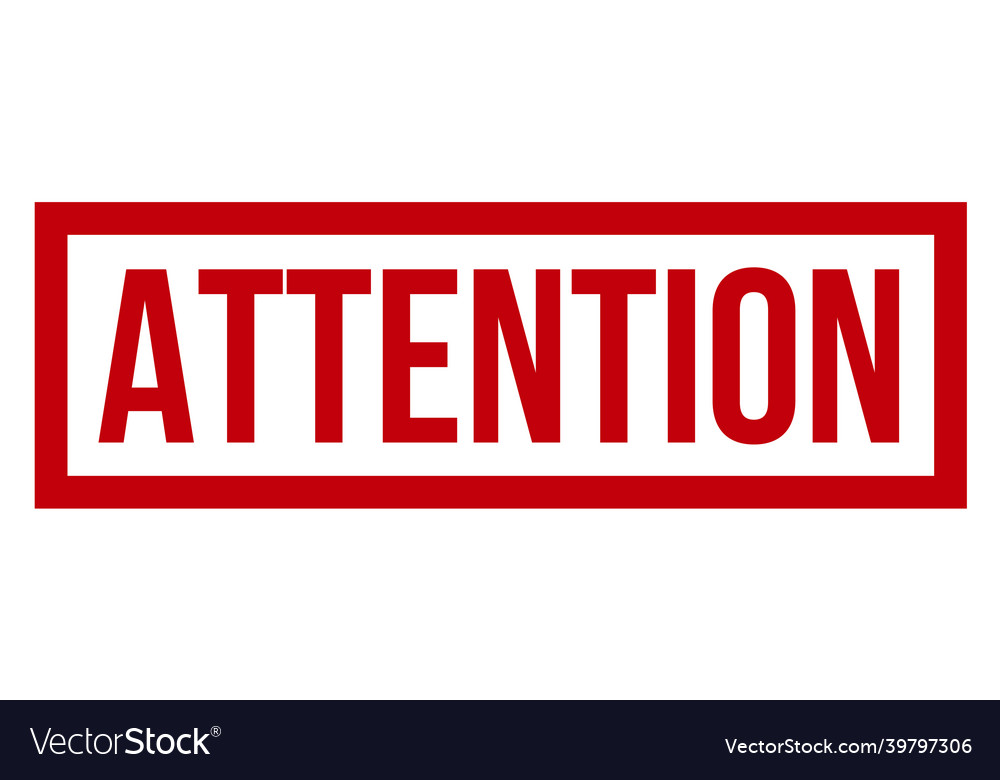 Attention Rubber Stamp On White Background Vector Image