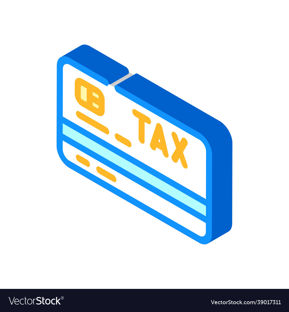 Card tax isometric icon