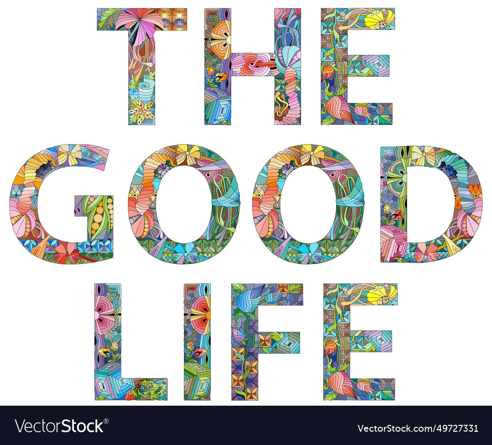 Words the good life entangle object