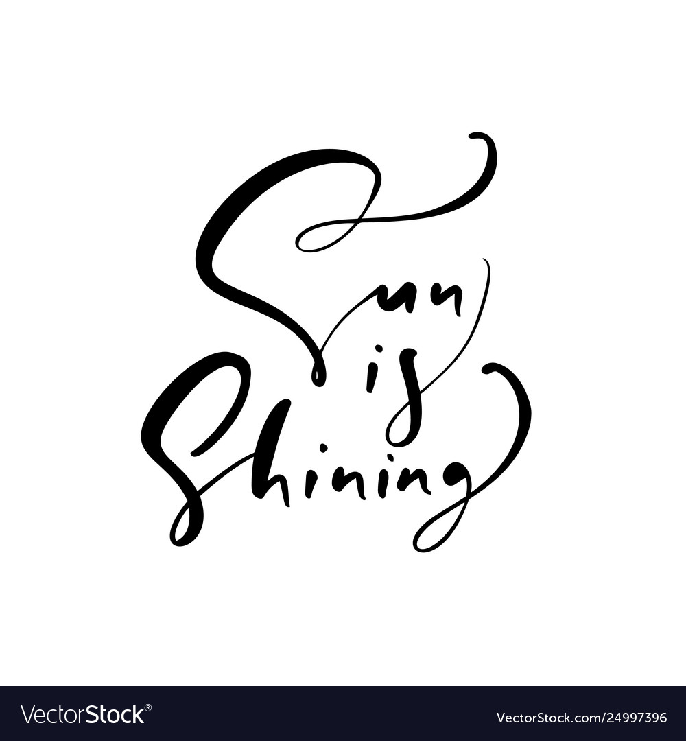 Cute sun is shuning hand drawn lettering