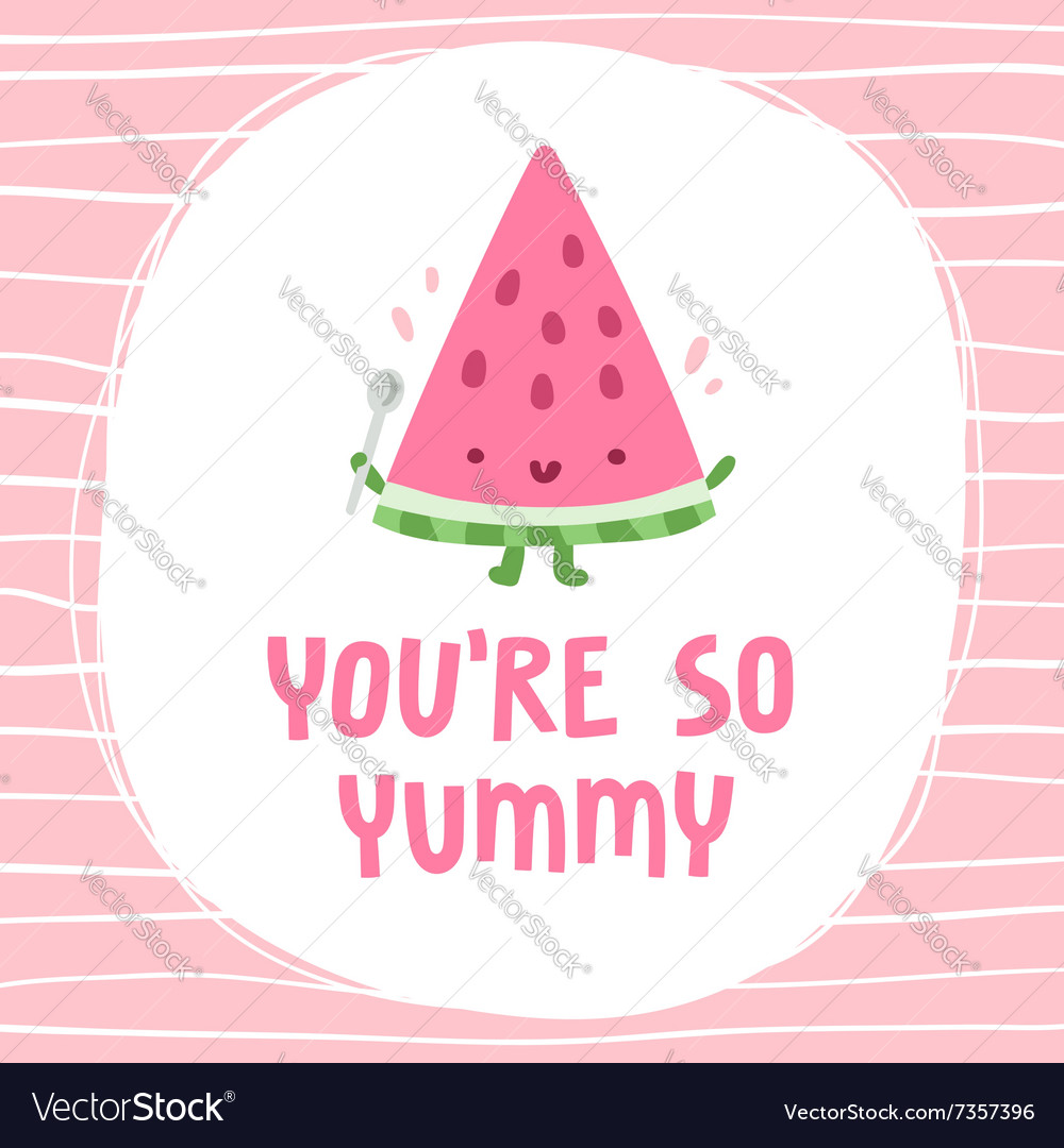 You are so yummy Royalty Free Vector Image - VectorStock