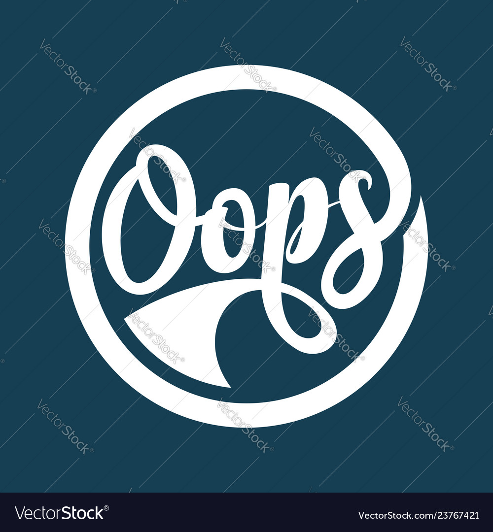 Oops calligraphic text