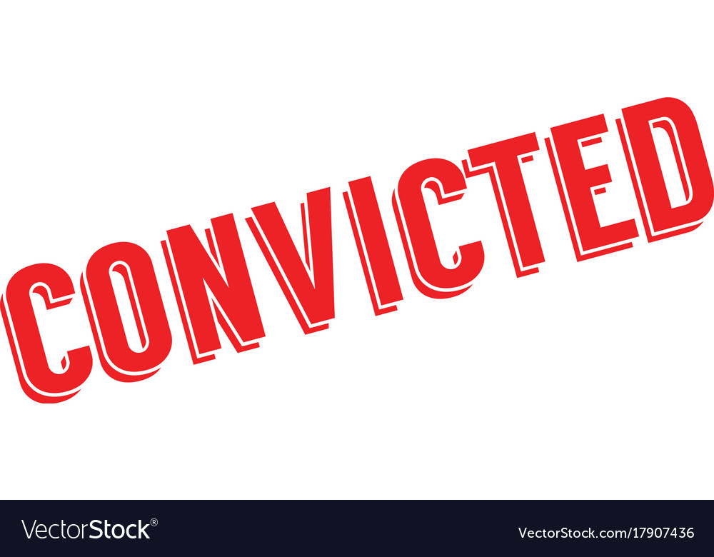 Convicted rubber stamp Royalty Free Vector Image