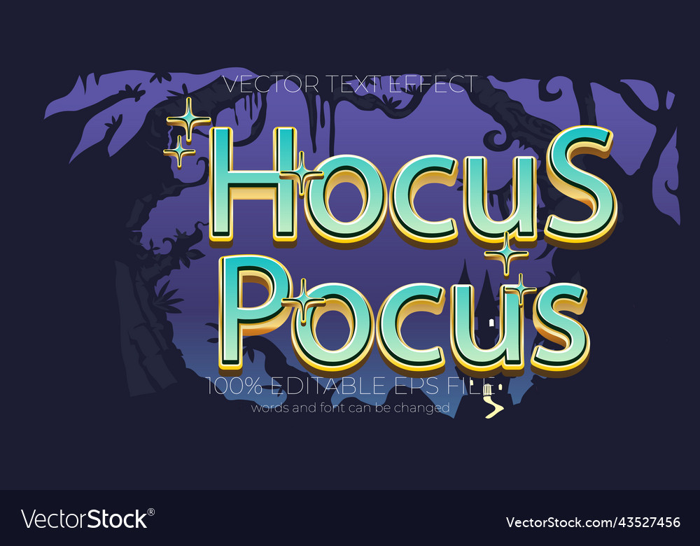 Hocus pocus editable text effect style eps Vector Image