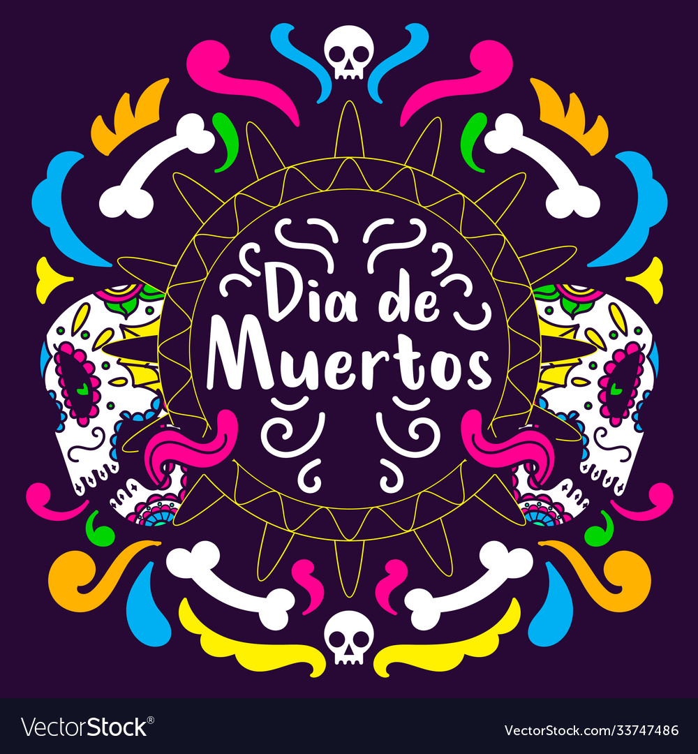 Dia de los muertos day dead poster Royalty Free Vector Image