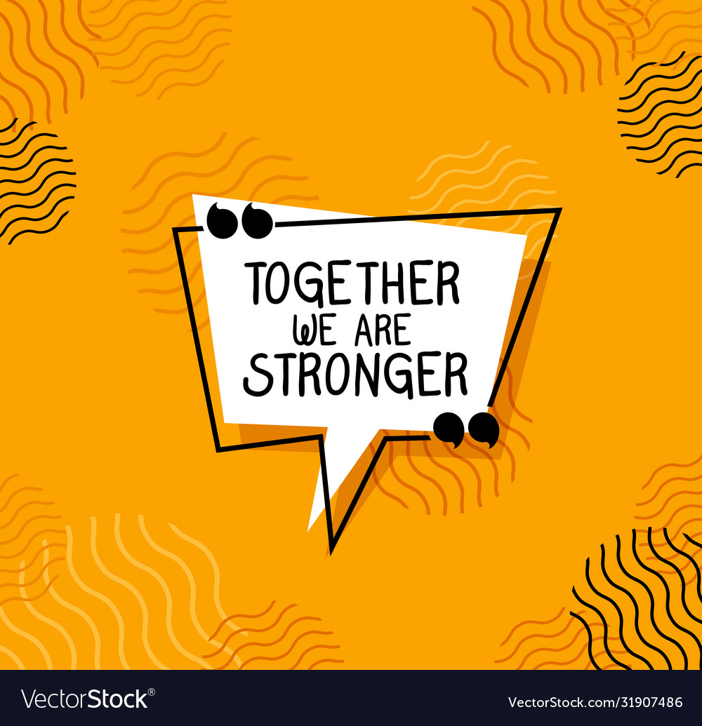 Together we are stronger quote design Royalty Free Vector