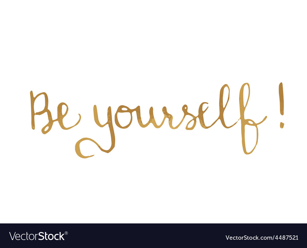 Quote be yourself motivational poster Royalty Free Vector