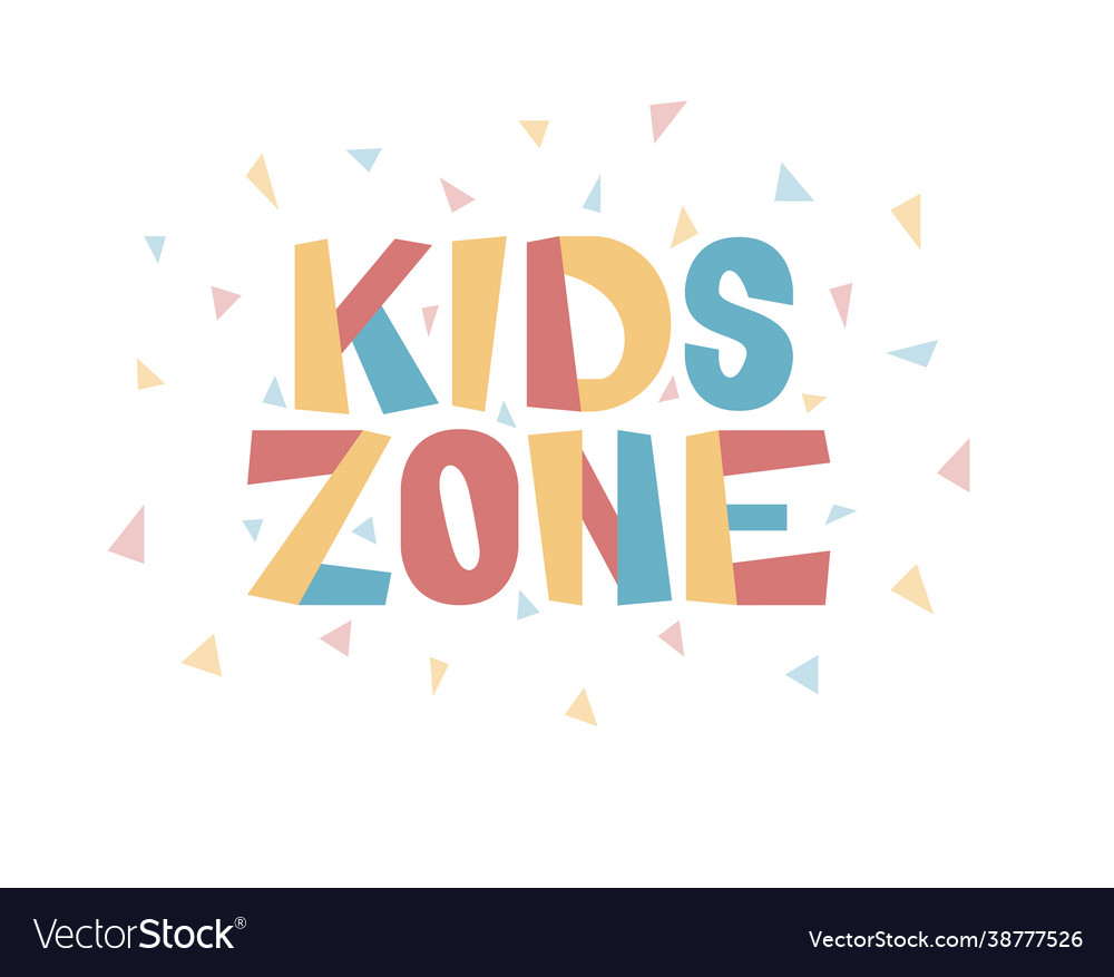 Lettering phrase kids zone cute colorful banner