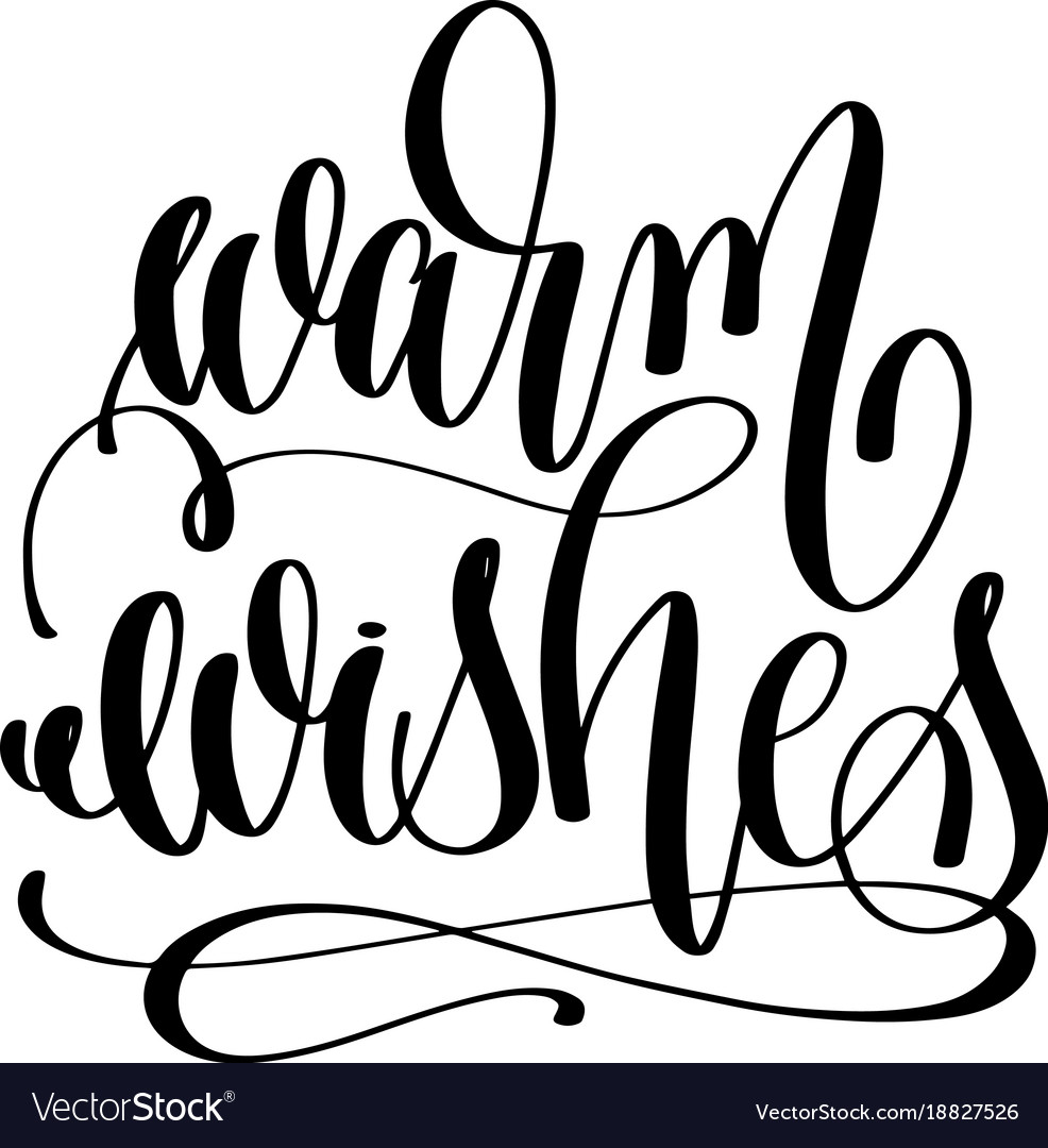 Warm wishes - hand lettering black ink phrase to Vector Image