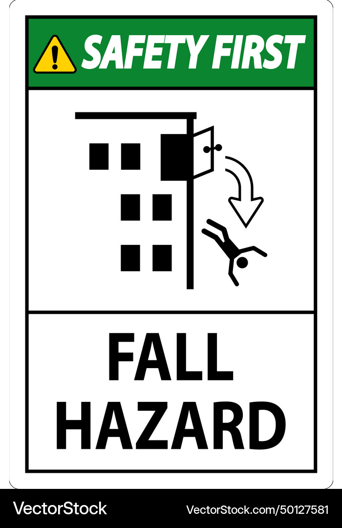 Safety first sign fall hazard Royalty Free Vector Image