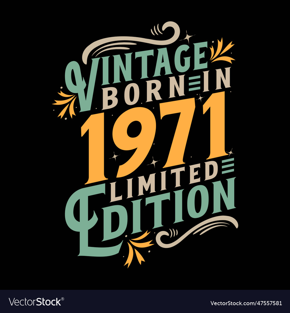 Vintage born in 1971 limited edition Royalty Free Vector
