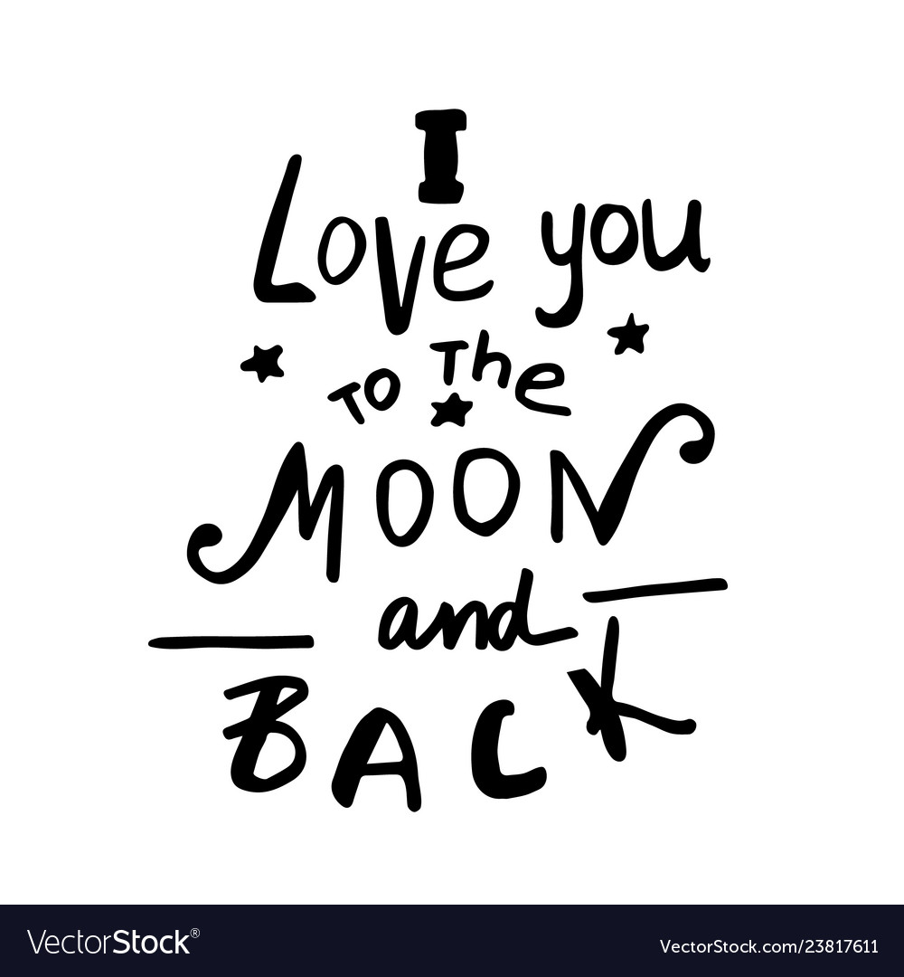 I love you to the moon and back