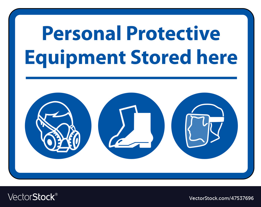 Personal protective equipment ppe stored here Vector Image