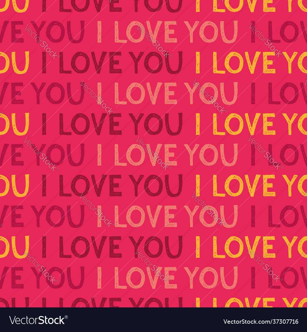 Seamless i love you pattern handdrawn texture