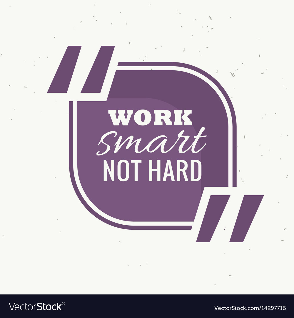 Work Smart Quote Frame