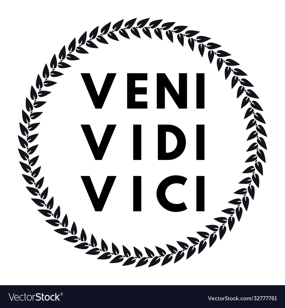 Veni Vidi Vici Latin Inspirational Quote Stock Vector (Royalty