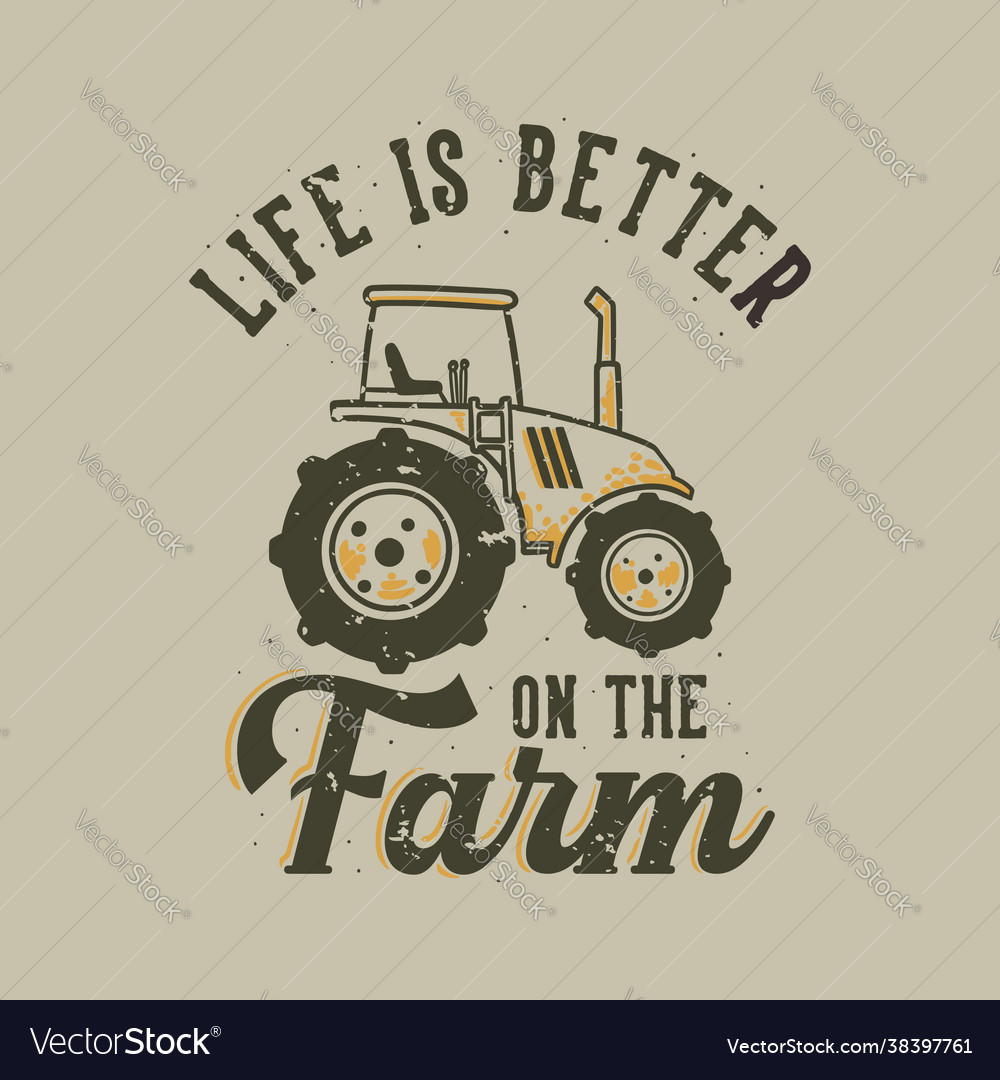 Vintage Slogan Typography Life Is Better Vector Image 5015