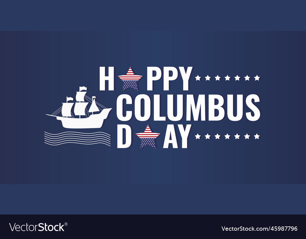 Happy columbus day vintage banner with sailing Vector Image