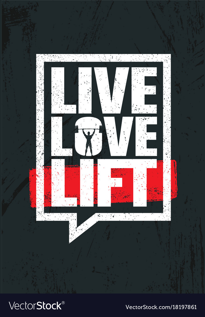 Live Love Lift Motivation