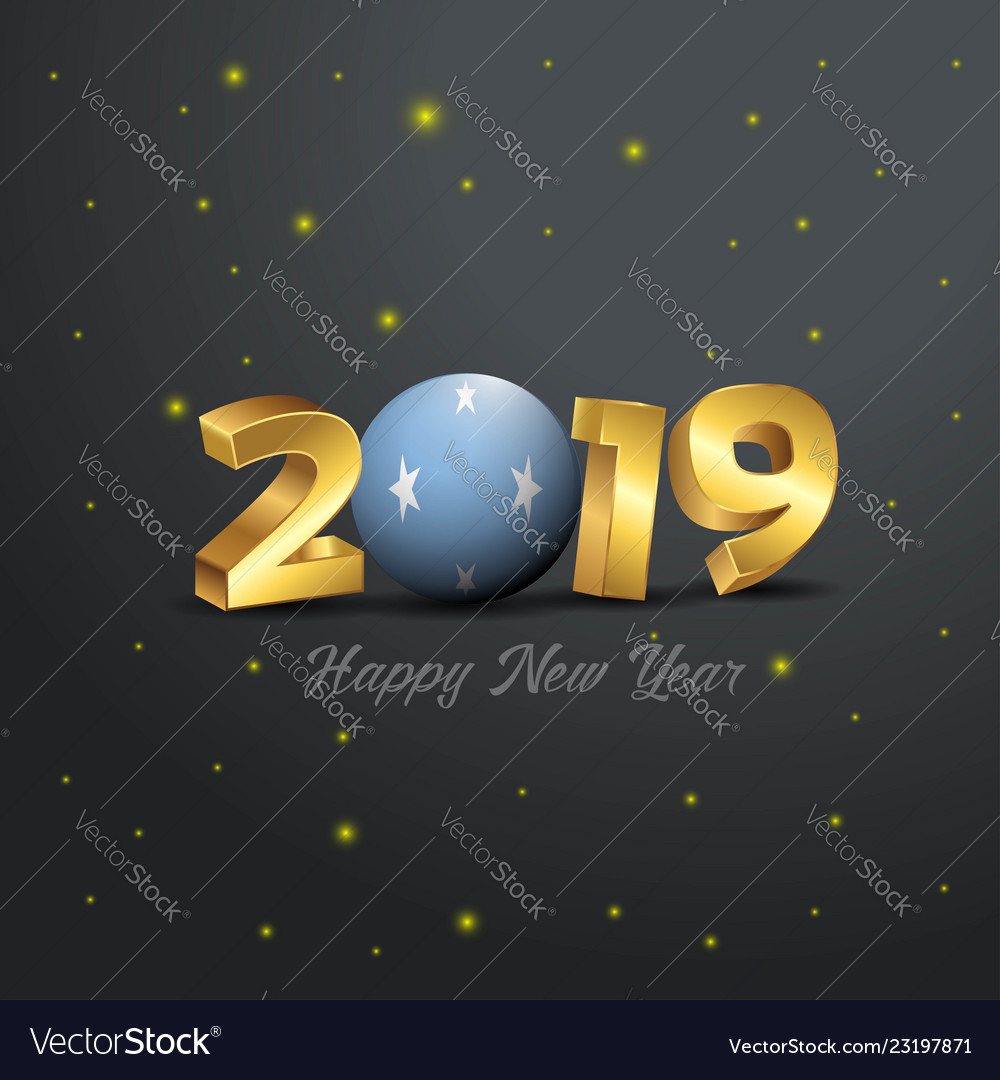 2019 happy new year micronesiafederated states vector image 2019 happy new year micronesiafederated states