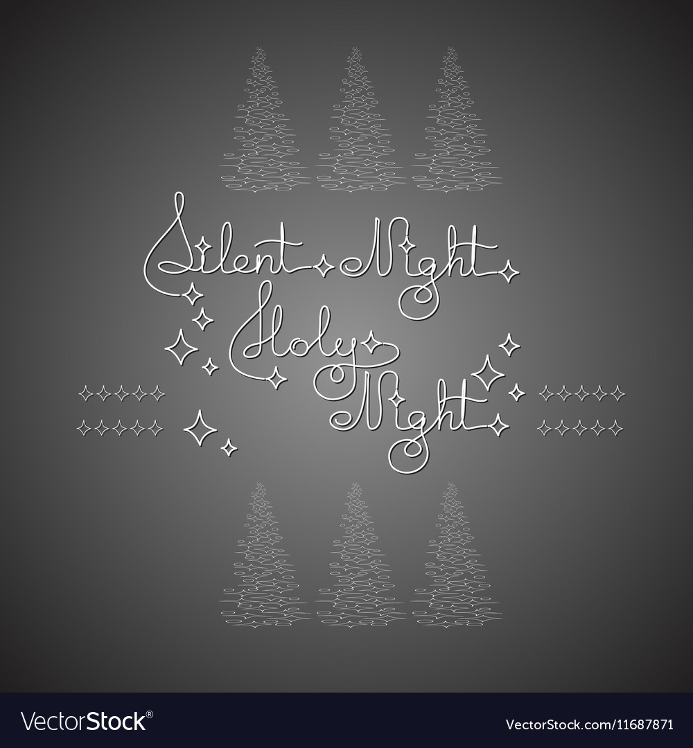 Handwritten text silent holy night and christmas