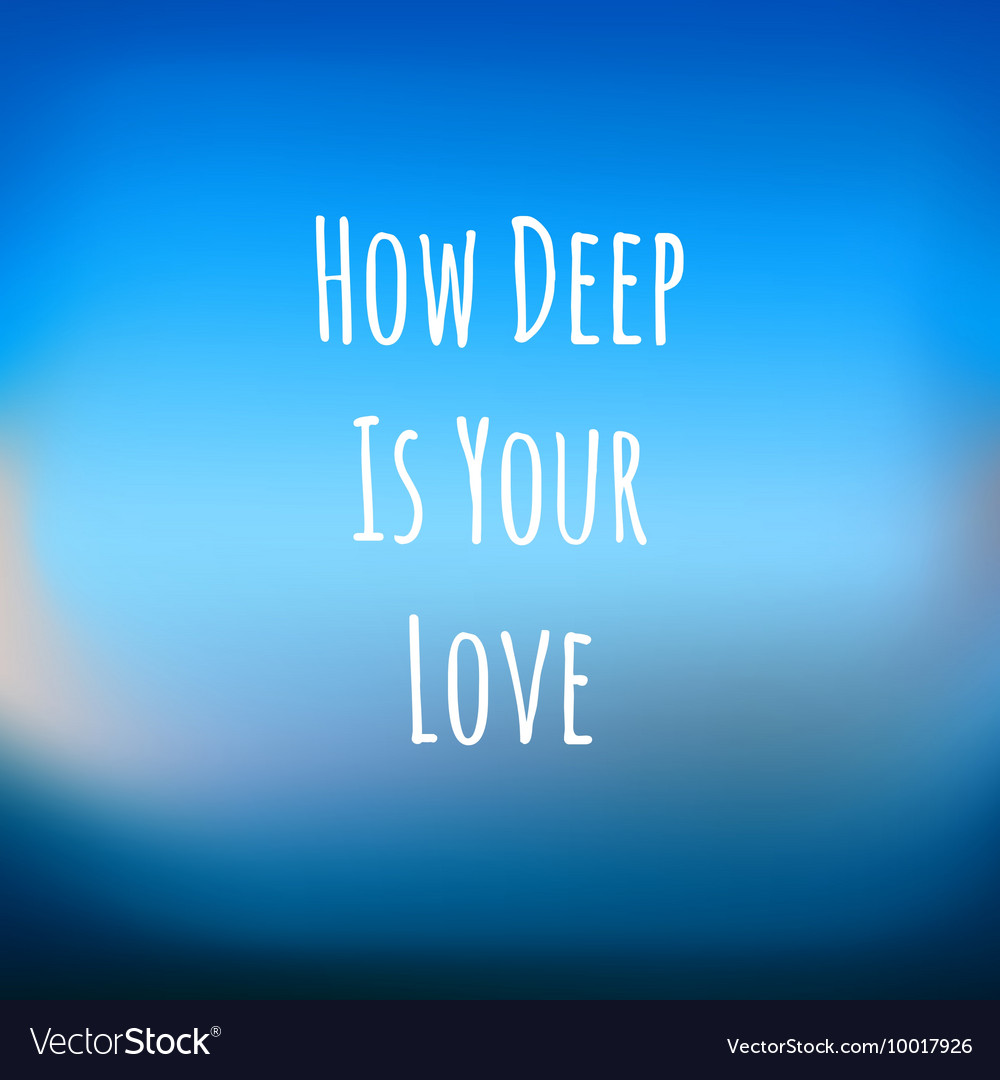 how deep is your love testo –