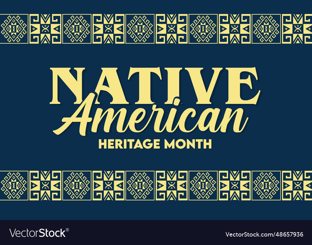 Native american heritage month Royalty Free Vector Image