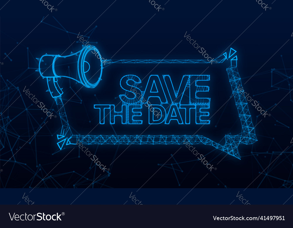 Save the date badge mark on megaphone plexus Vector Image Save the date badge mark on megaphone plexus