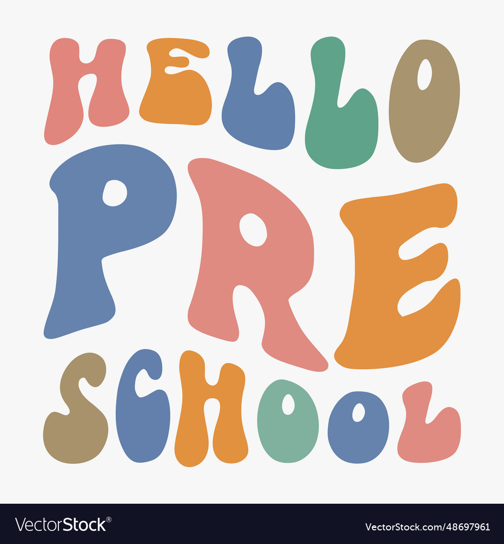 Hello preschool typography retro design for print