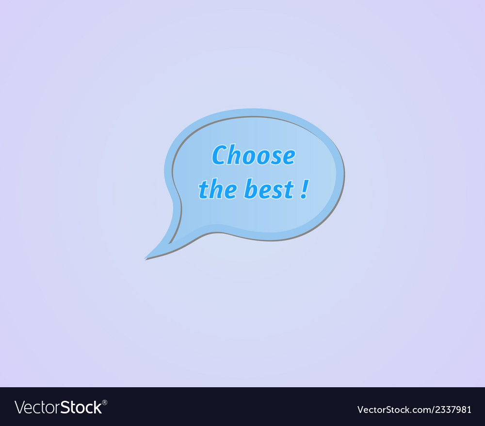 Speak bubble - choose the best