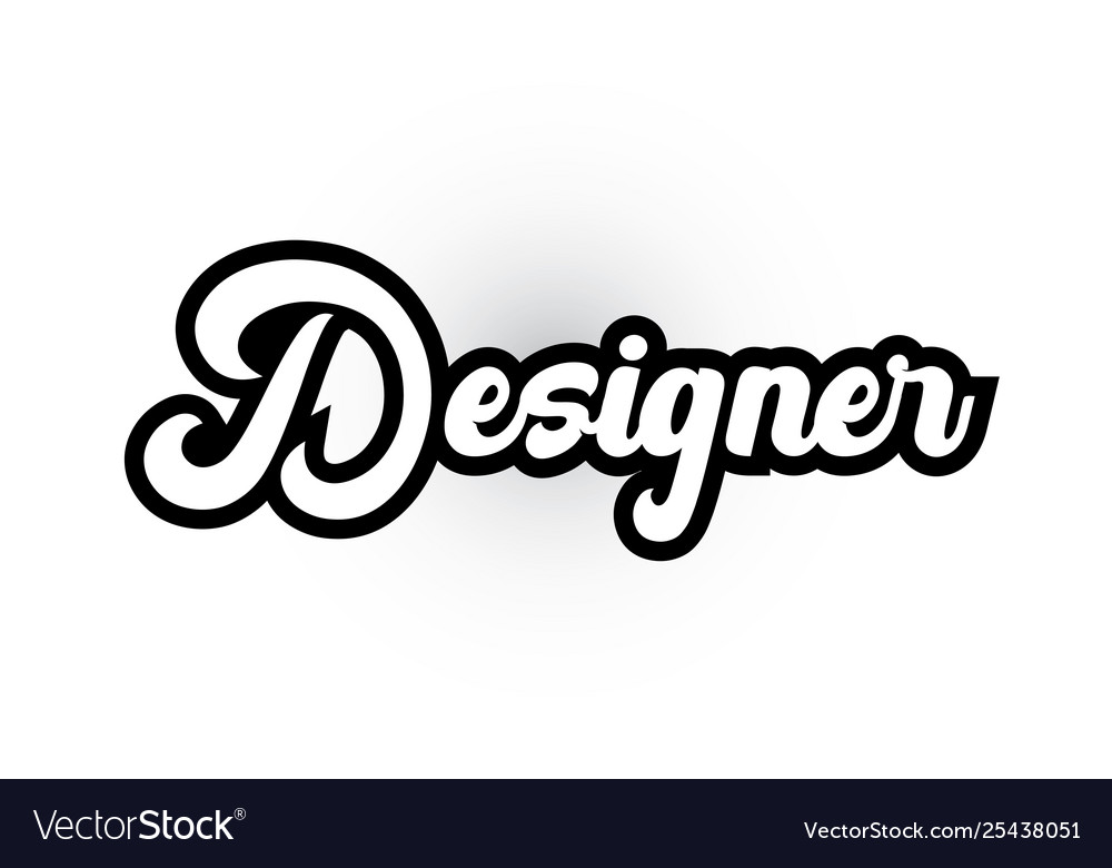 Black and white designer hand written word text Vector Image