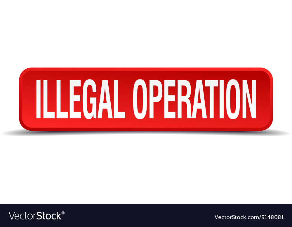 Illegal operation red 3d square button on white