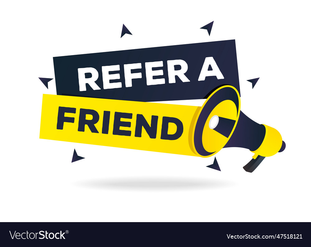 Refer a friend banner with bullhorn for referral Vector Image