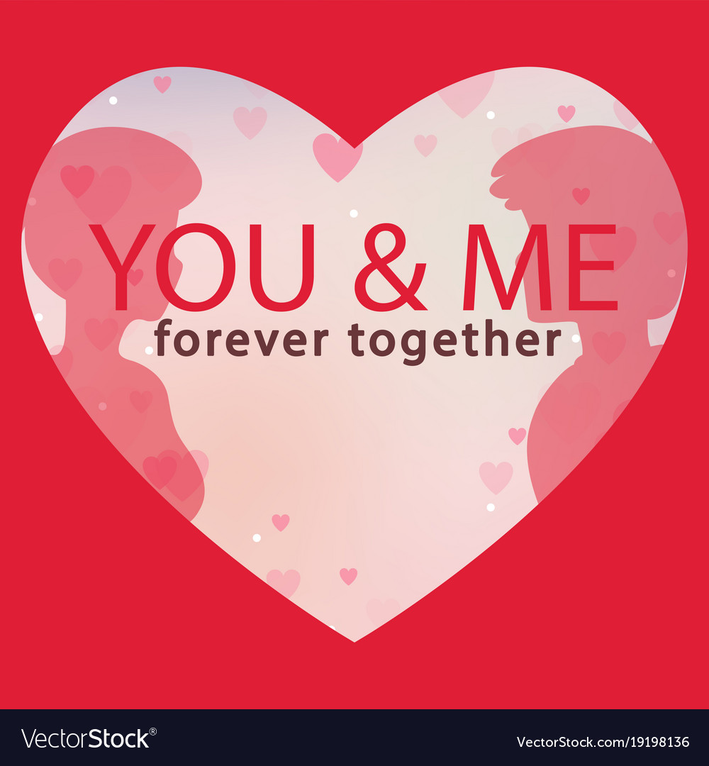 Valentine day you and me forever together i Vector Image