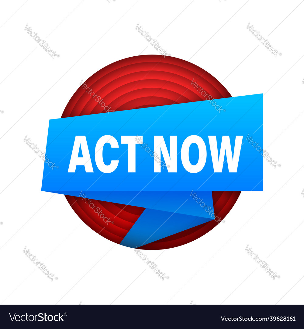 Ribbon Banner With Act Now Sign Royalty Free Vector Image