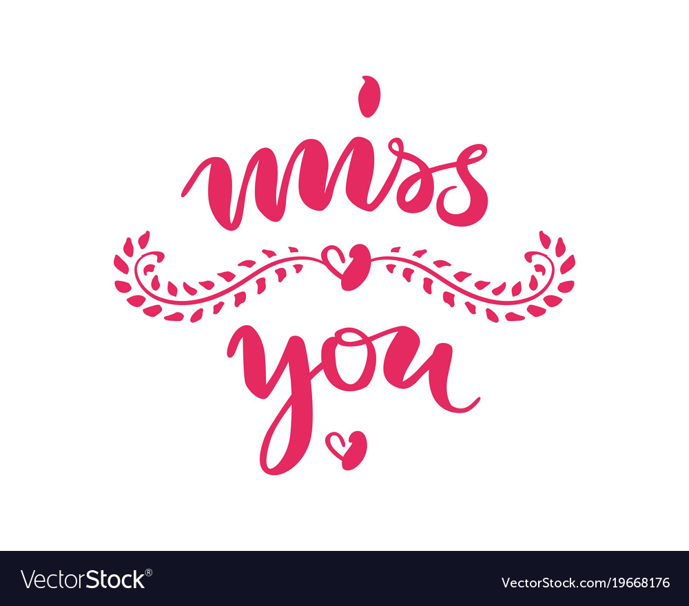 Hand drawn lettering miss you pink background Vector Image